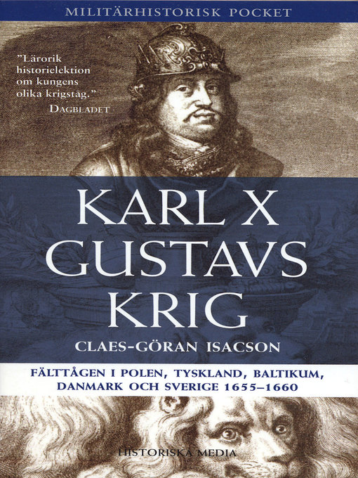 Titeldetaljer för Karl X Gustavs krig av Claes-Göran Isacson - Tillgänglig